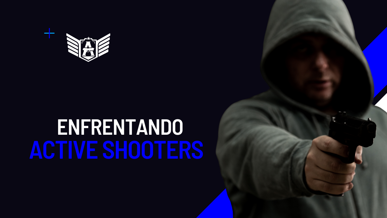 Enfrentando Active Shooters – Mais do que run, hide e fight