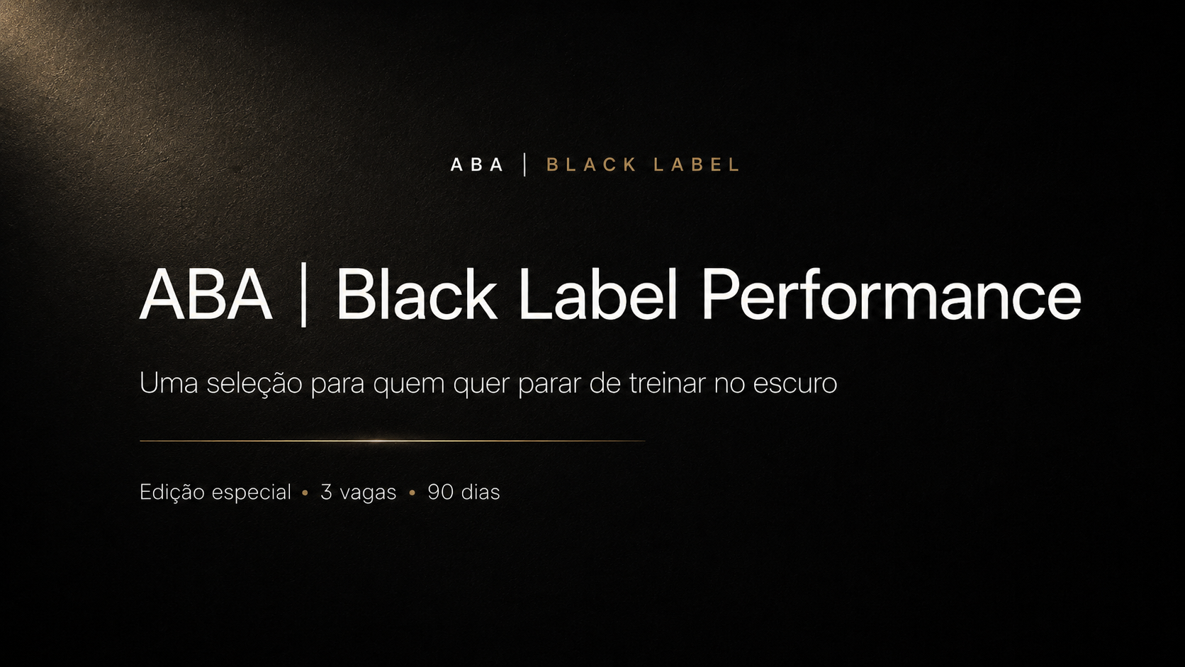 ABA | Black Label Performance: uma seleção para quem quer parar de treinar no escuro