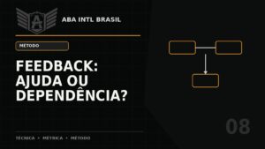 Feedback no treinamento: quando uma correção ajuda e quando cria dependência — ABA Intl Brasil