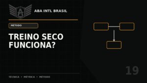 Treino seco funciona? O que ele desenvolve — e o que não consegue reproduzir — ABA Intl Brasil